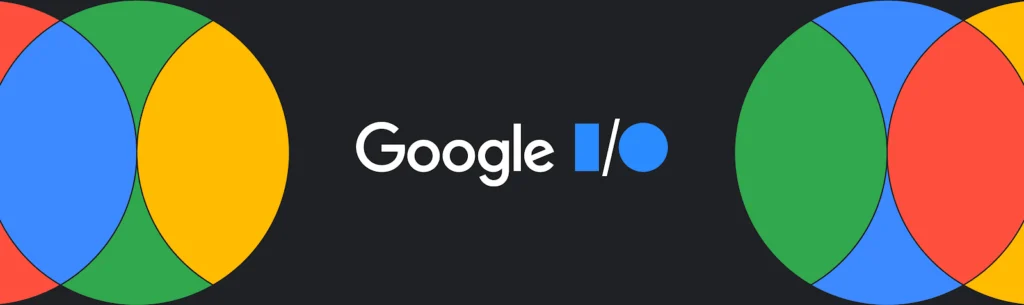 Google I/O 2023をサマリーするお話
